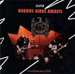 Slayer (USA) : Buenos Aires Awaits